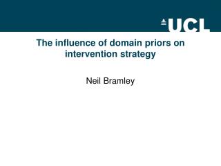The influence of domain priors on intervention strategy