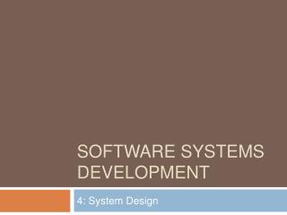 Software SYSTEMS DEVELOPMENT