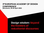 5th EUROPEAN ACADEMY OF DESIGN CONFERENCE Barcelona, 28-30 April 2003