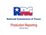 Railroad Commission of Texas Production Reporting Deborah Davis