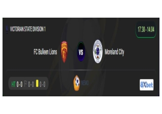 Xem trực tiếp trận đấu FC Bulleen Lions vs Moreland City diễn ra ngày 14/04/2025
