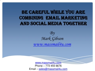 Be careful while you are combining EMAIL MARKETING and soci