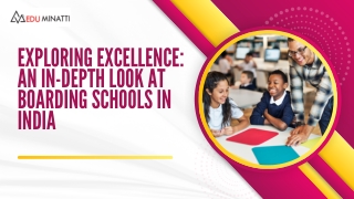 Exploring Excellence An In-Depth Look at Boarding Schools in India