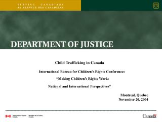Child Trafficking in Canada International Bureau for Children’s Rights Conference: “Making Children’s Rights Work: