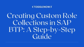 Creating Custom Role Collections in SAP BTP A Step-by-Step Guide