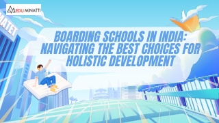 Boarding Schools in India Navigating the Best Choices for Holistic Development