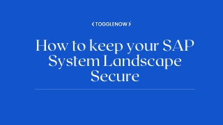 How to keep your SAP System Landscape Secure