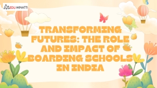 Transforming Futures The Role and Impact of Boarding Schools in India