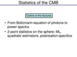 Statistics of the CMB