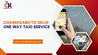 Chandigarh to Delhi One Way Taxi Service