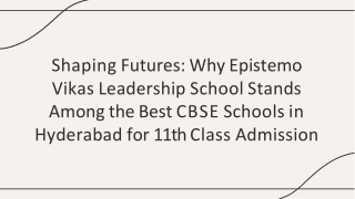 Shaping Futures Why Epistemo Vikas Leadership School Stands Among the Best CBSE Schools in Hyderabad for 11th Class Admi
