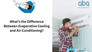 What’s the Difference Between Evaporative Cooling and Air Conditioning?