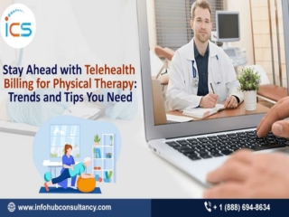 Stay Ahead with Telehealth Billing for Physical Therapy Trends and Tips You Need