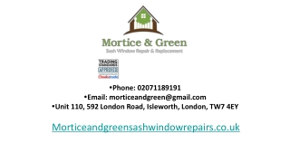 Mortice & Green