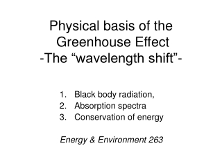 Physical basis of the Greenhouse Effect -The “wavelength shift”-