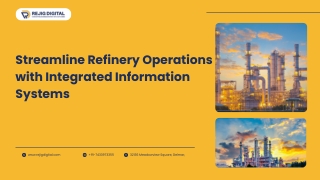 Streamline Refinery Operations with Integrated Information Systems