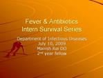 Fever Antibiotics Intern Survival Series