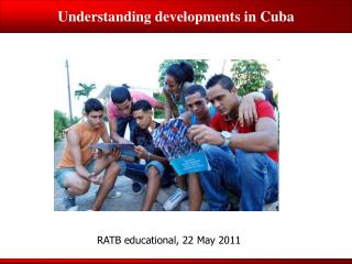 Understanding developments in Cuba