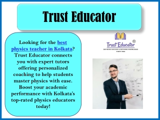 Best Physics Teacher in Kolkata-Trust Educator