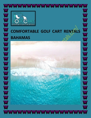 comfortable golf cart rentals Bahamas