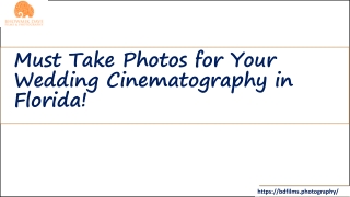 Must Take Photos for Your Wedding Cinematography in Florida!