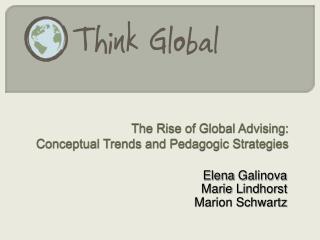 The Rise of Global Advising: Conceptual Trends and Pedagogic Strategies