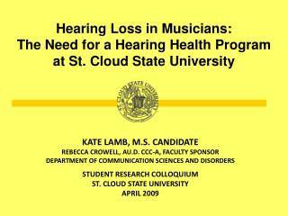 Hearing Loss in Musicians: The Need for a Hearing Health Program at St. Cloud State University