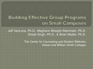 Building Effective Group Programs on Small Campuses