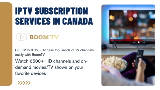 IPTV Subscription Services In Canada
