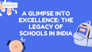 A Glimpse into Excellence The Legacy of Schools in India