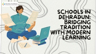 Schools in Dehradun Bridging Tradition with Modern Learning
