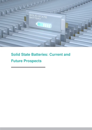 Solid State Batteries Current and Future Prospects