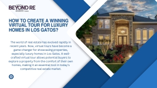 How to Create a Winning Virtual Tour for Luxury Homes in Los Gatos