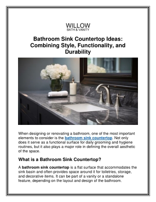 Bathroom Sink Countertop Ideas: Combining Style, Functionality, and Durability