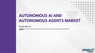 Autonomous AI and Autonomous Agents Market 2031: Analysis