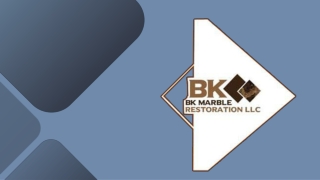 BK Marble Restoration LLC | Expert Marble & Stone Restoration Services