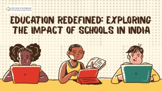 Education Redefined Exploring the Impact of Schools in India