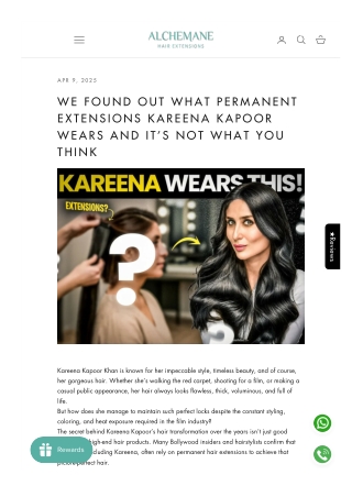 We Found Out What Permanent Extensions Kareena Kapoor Wears And It’s Not What Yo