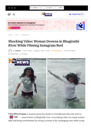 Woman Drowns in Bhagirathi River While Filming Instagram Reel