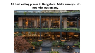 All best eating places in Bangalore: Make sure you do not miss out on any.