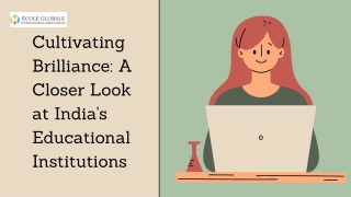 Cultivating Brilliance A Closer Look at India's Educational Institutions