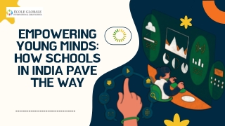 Empowering Young Minds How Schools in India Pave the Way