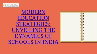 Modern Education Strategies Unveiling the Dynamics of Schools in India