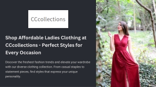 Stylish and Affordable Ladies Clothing at CCcollections