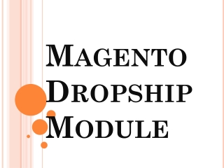 Magento Dropship Module