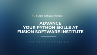 Advance Your Python Skills at Fusion Software Institute