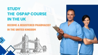 Study the OSPAP Course in the UK - Become a registered Pharmacist in the United
