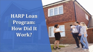 HARP Loan Program: How Did It Work?