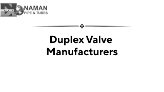 Duplex Valve Manufacturers