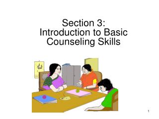 PPT - Section 3: Introduction To Basic Counseling Skills PowerPoint ...